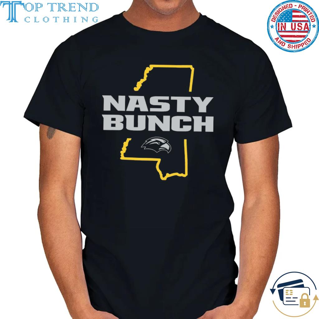 Awesome southern mississippi golden eagles nasty bunch shirt