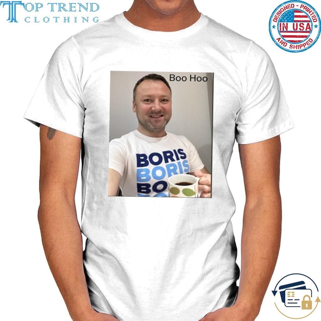 Funny brendan clarke boo hoo boris shirt