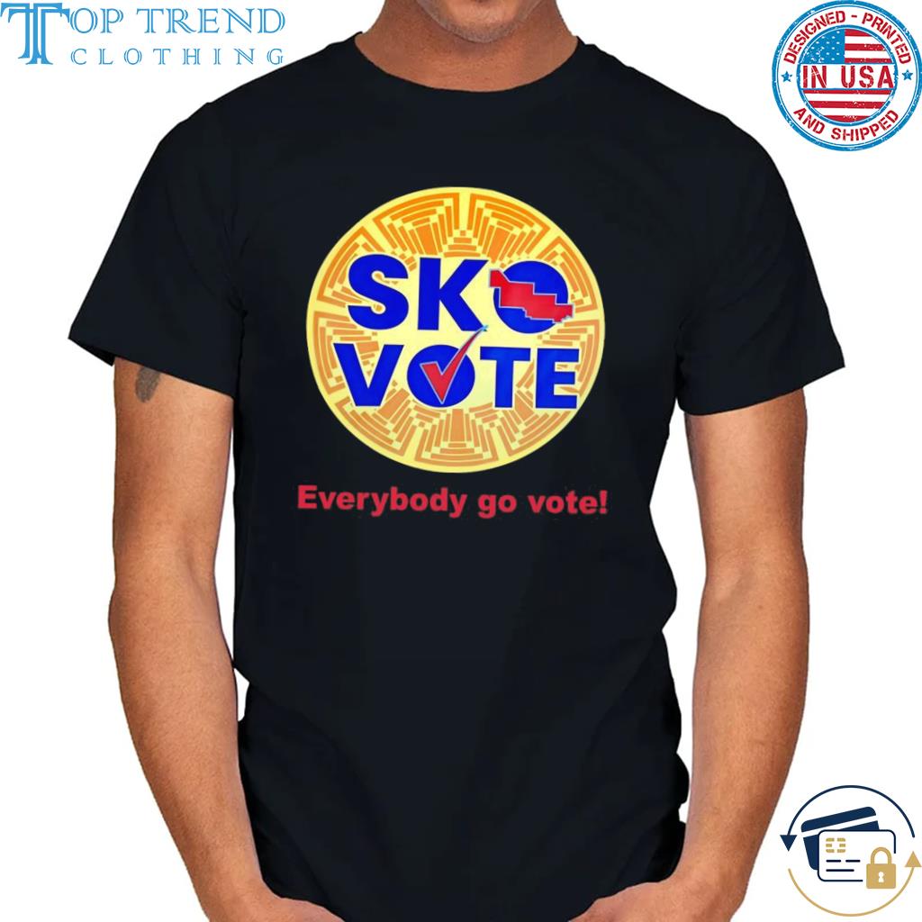 Official sko vote everybody go vote shirt