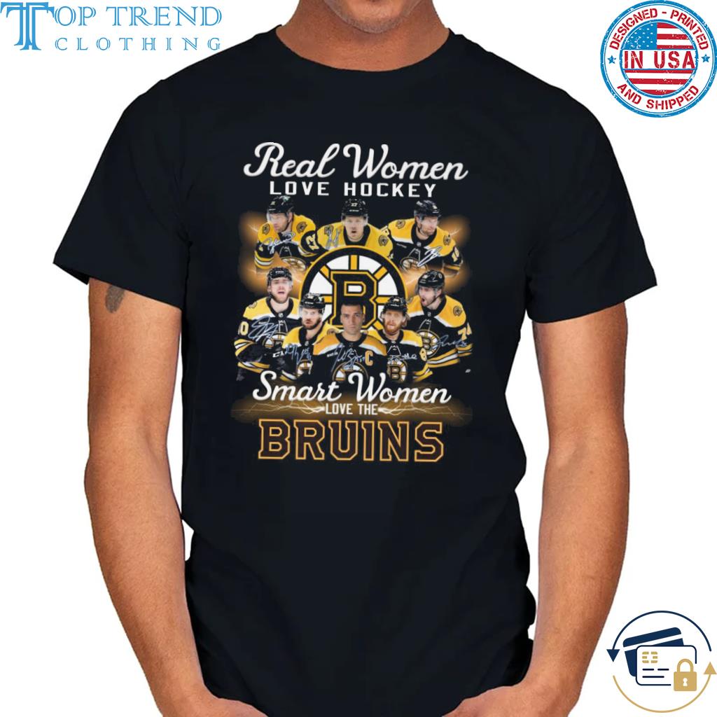 Original real women love baseball smart women love the Boston Bruins signatures 2022 shirt