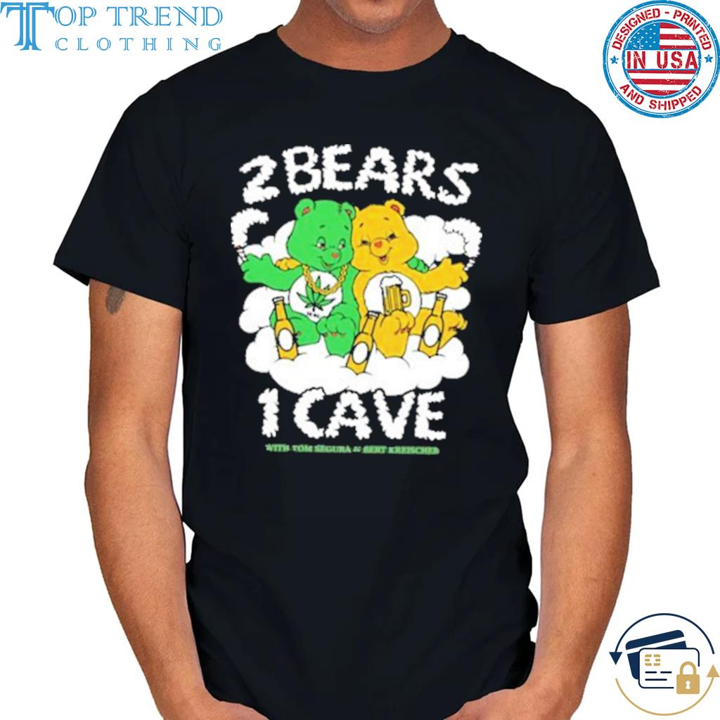 2 Bears 1 Cave With Tom Segura and Bert Kreischer Beer and Weed shirt