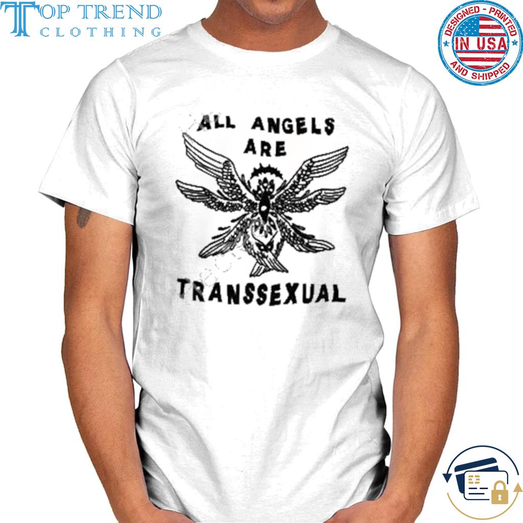 Awesome bonfire store all angels are transsexual shirt