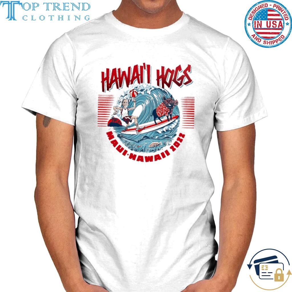 Awesome hawaii hogs maui-hawaii 2022 shirt