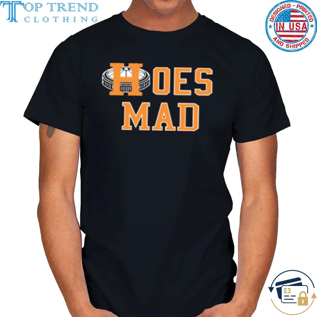 Awesome southern delicacy houston hoes mad shirt