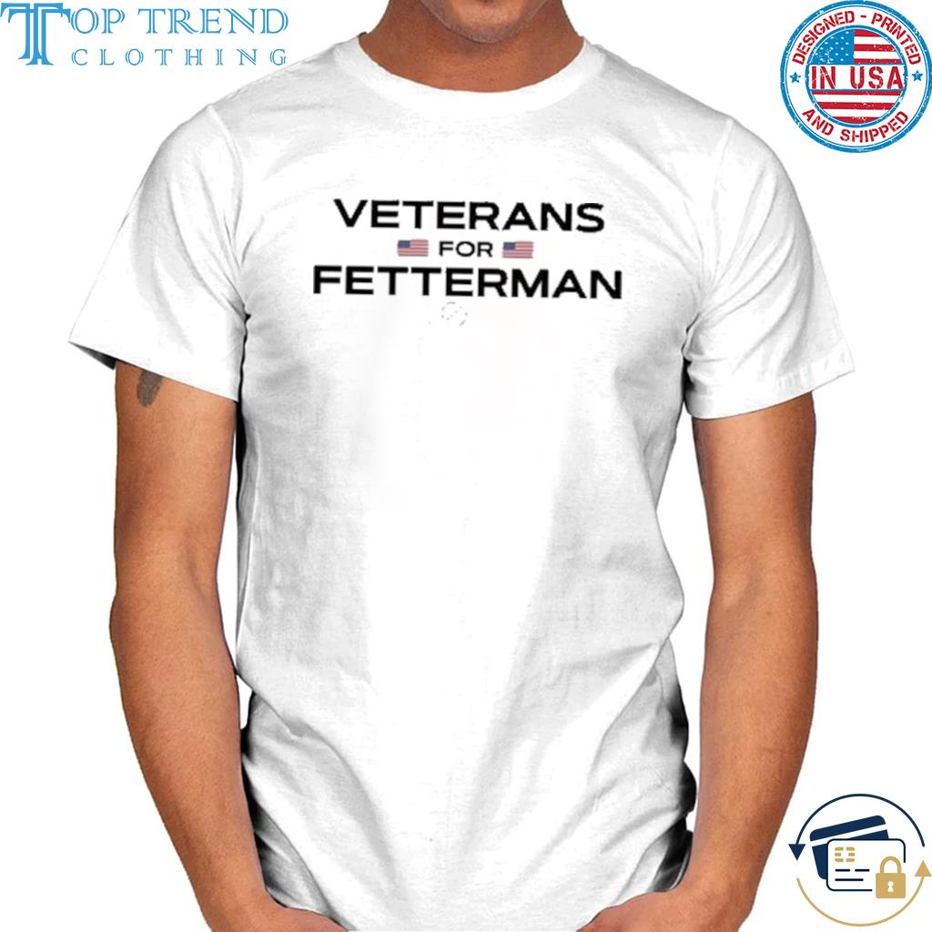 Awesome veterans for fetterman 2022 shirt