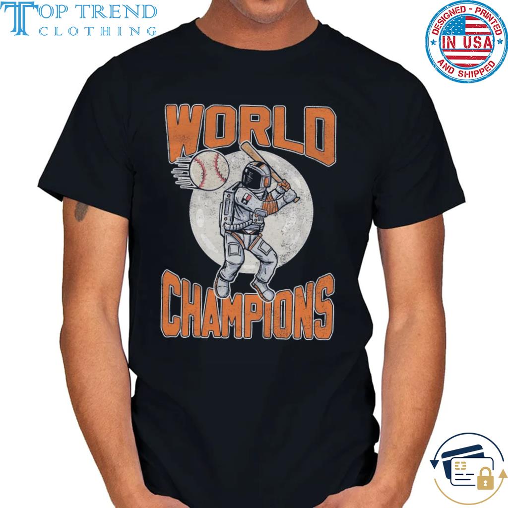 Best astronaut baseball world champions 2022 shirt