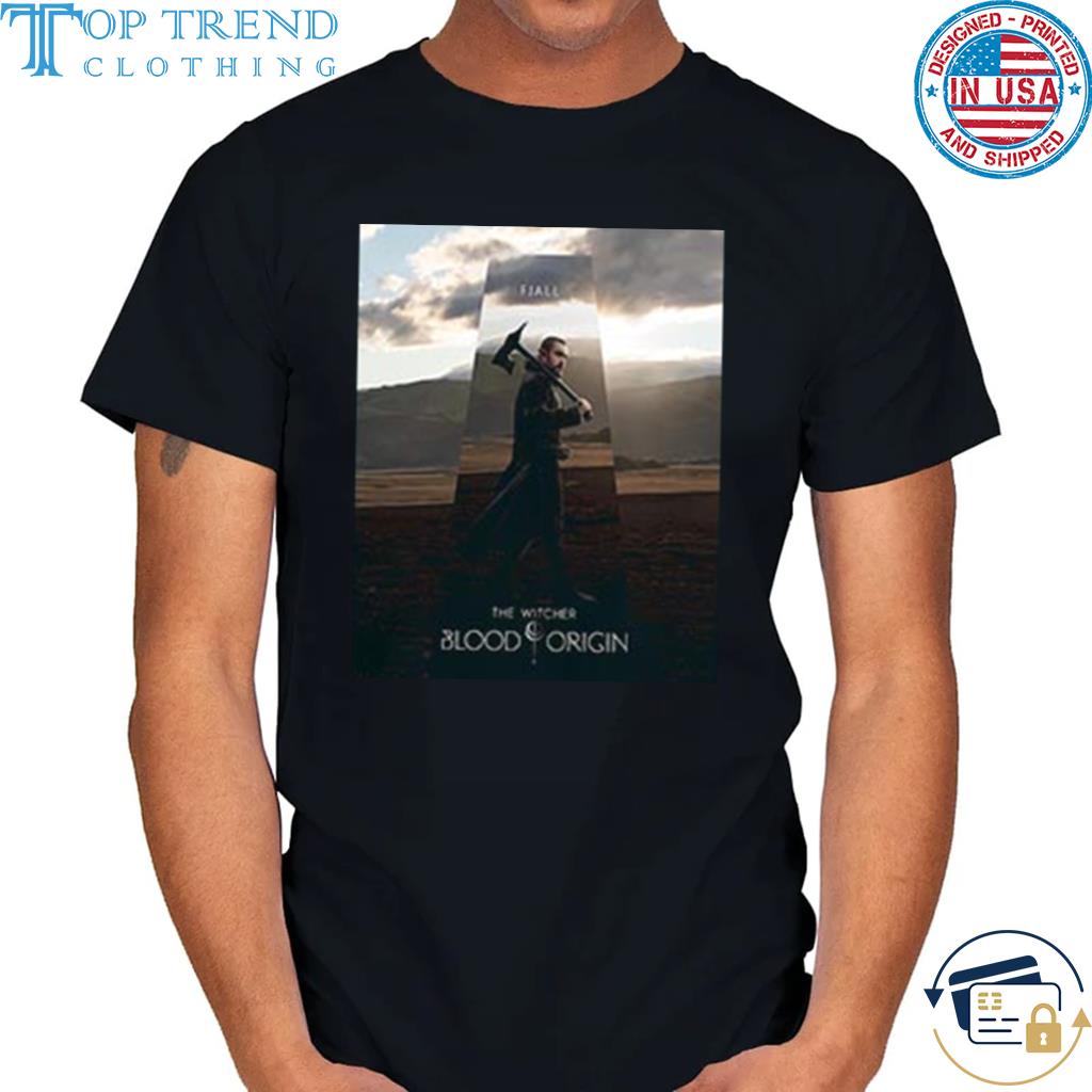 Best laurence ofuarain is fjall in the witcher blood origin shirt