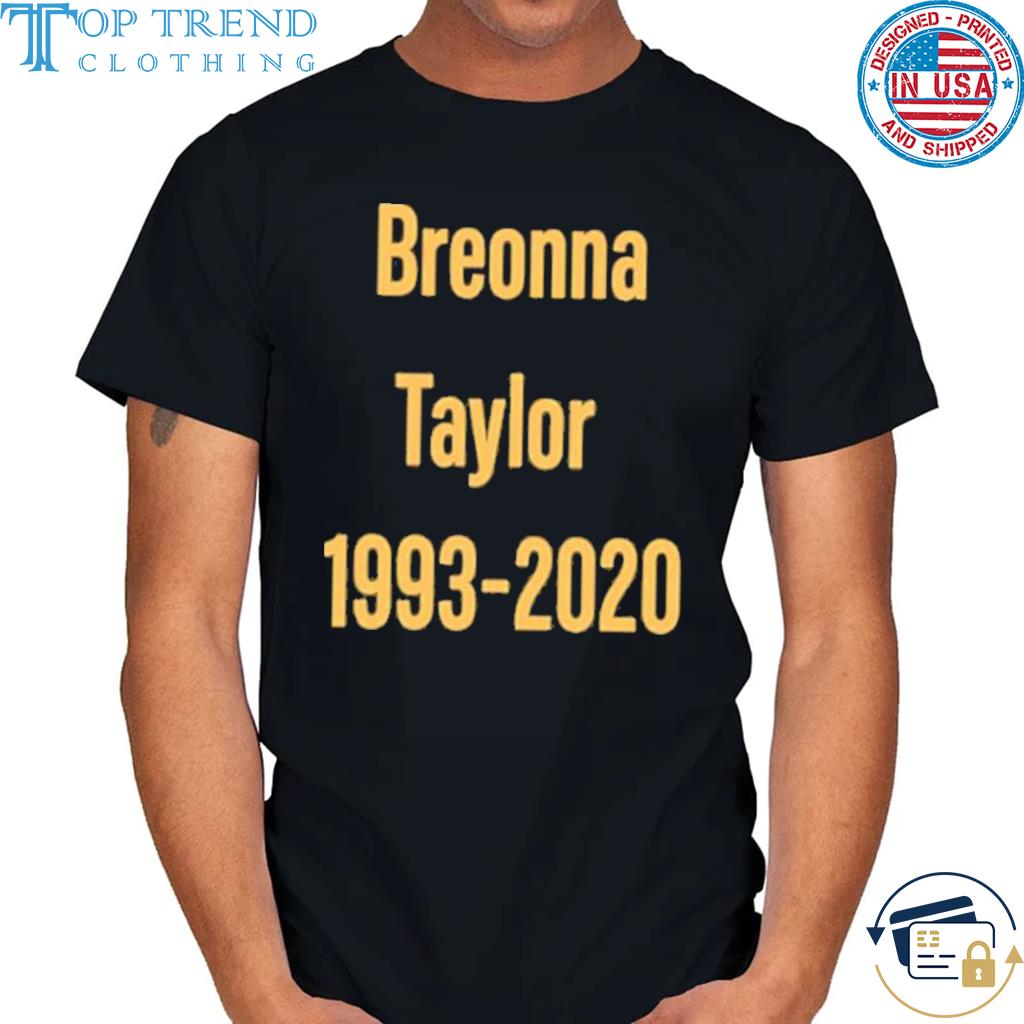 Breonna Taylor 1993-2020 Shirt