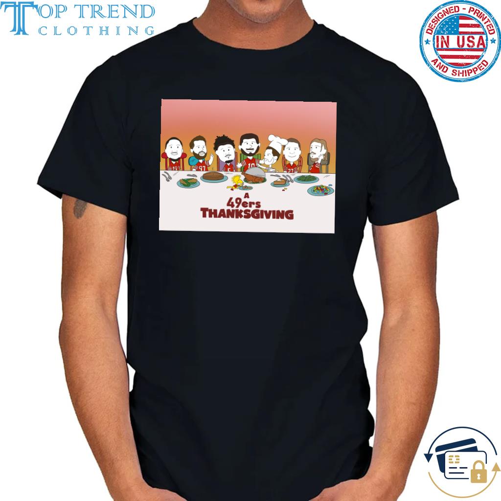 Cartoon San francisco 49ers thanksgiving 2022 shirt