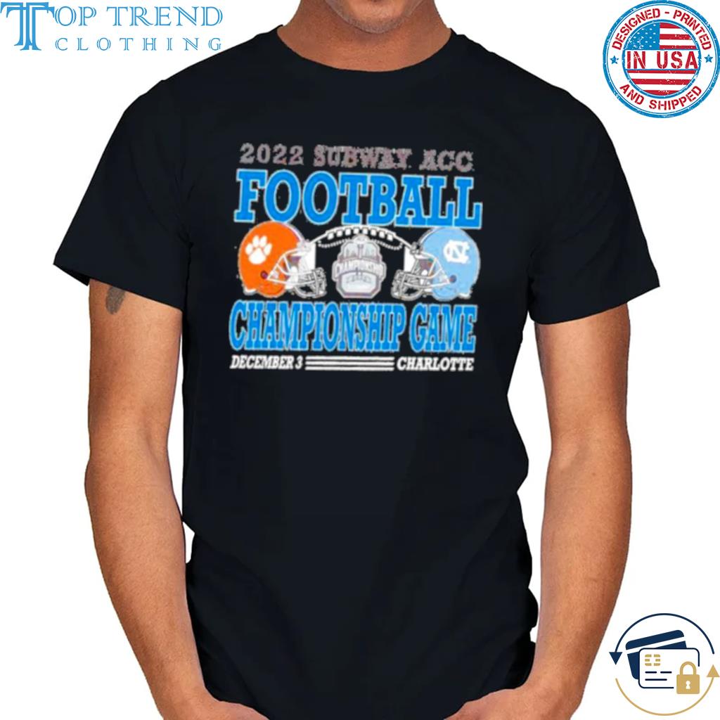 Clemson tigers vs nc tar heels football 2022 subway acc championship game shirt