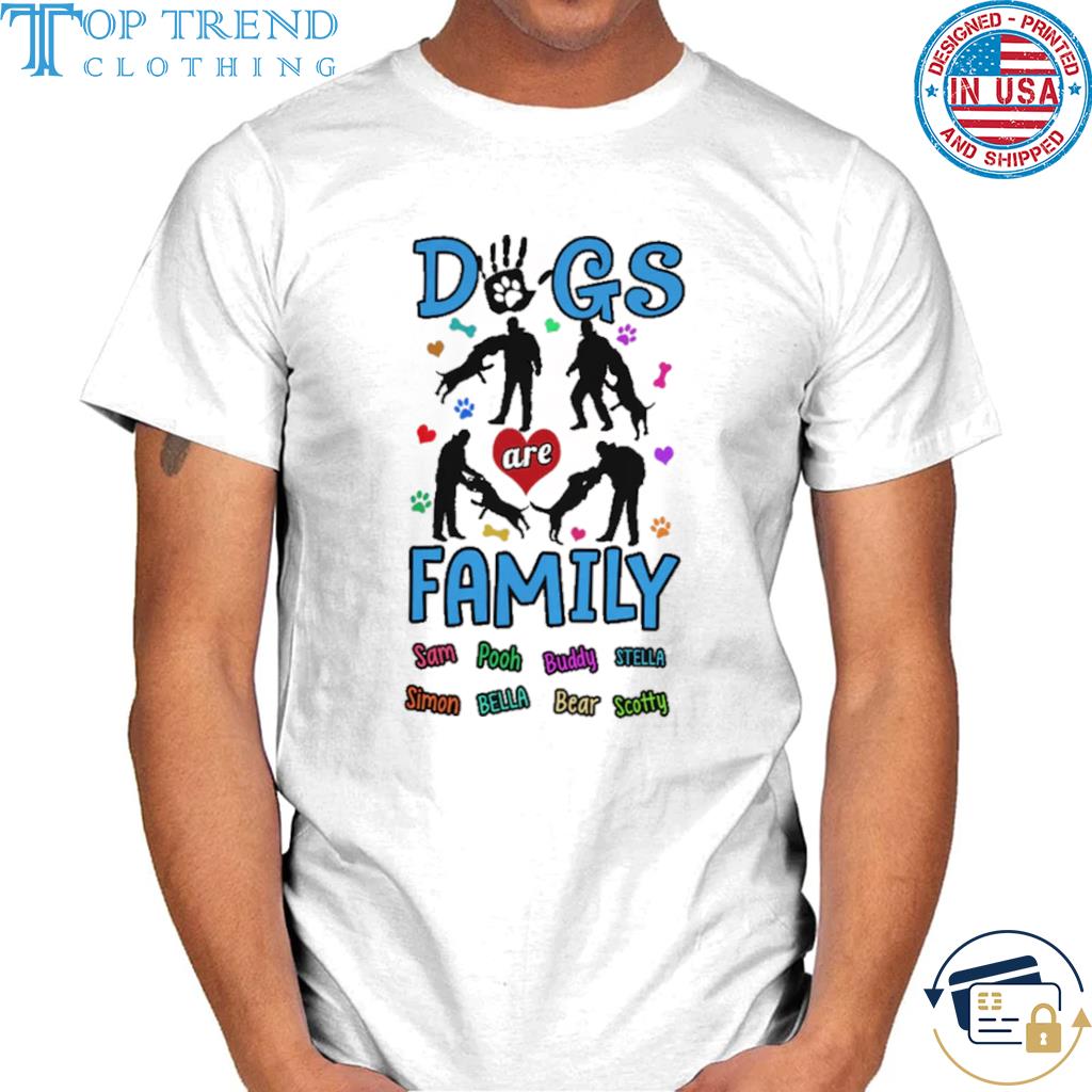 Dogs are family sam pooh buddy stella shirt