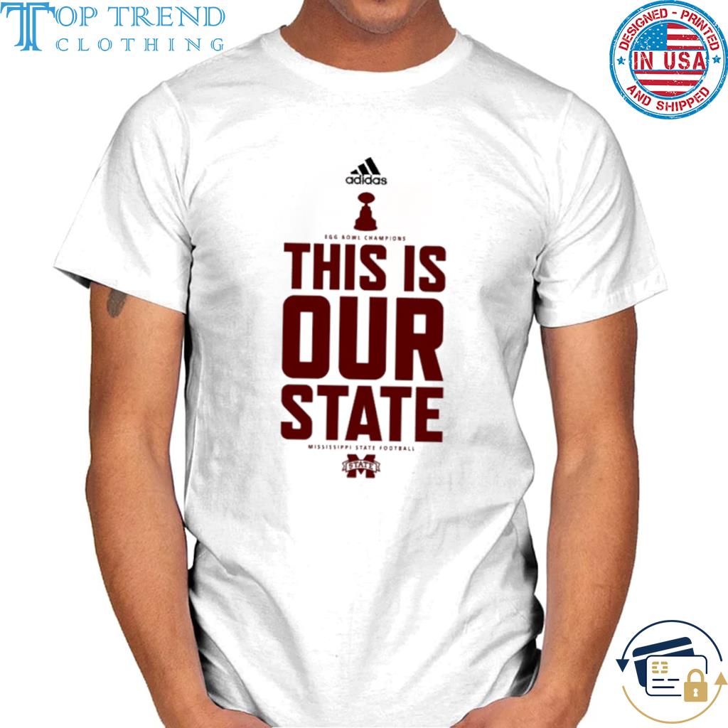 Egg bowl champions this is our state mississippi state football 2022 shirt