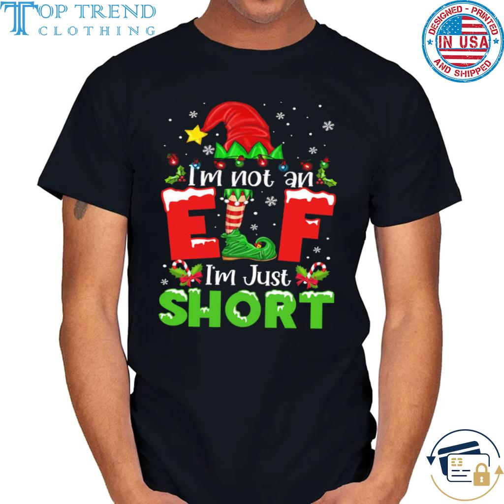 Funny i'm not an elf just short Christmas holiday sweater