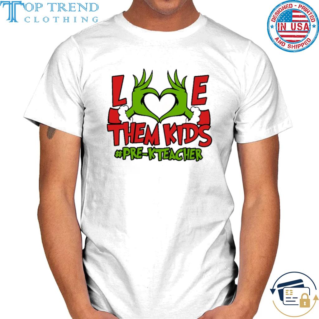 Grinch Hand I love them kids Pre-K Teacher Christmas sweater