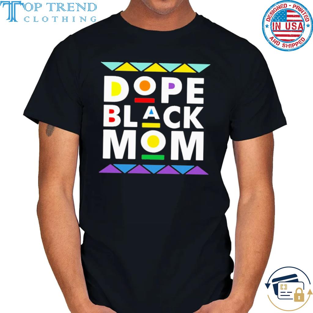 Nice dope black mom shirt