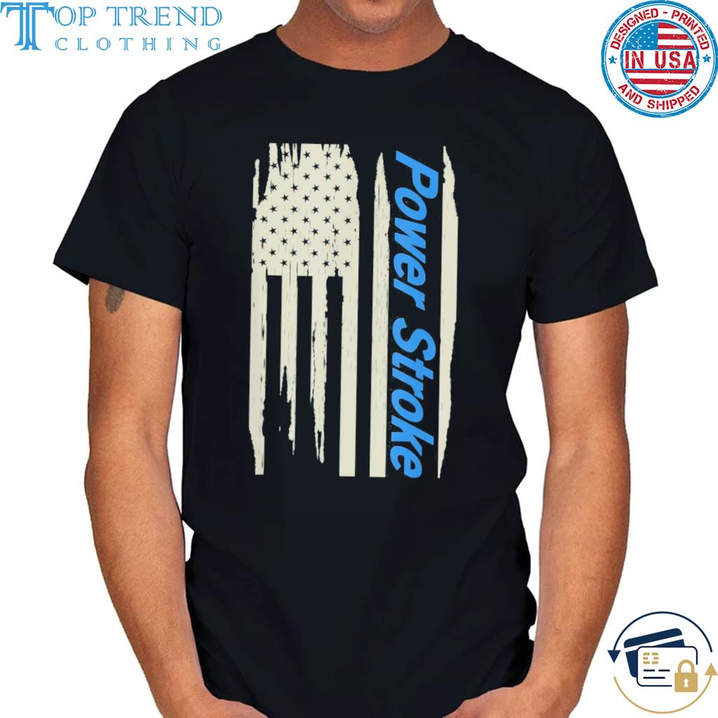 Official power Stroke American Flag T-Shirt