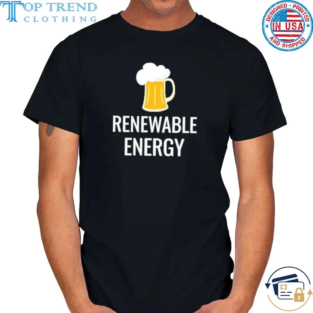 Original beer renewable energy shirt