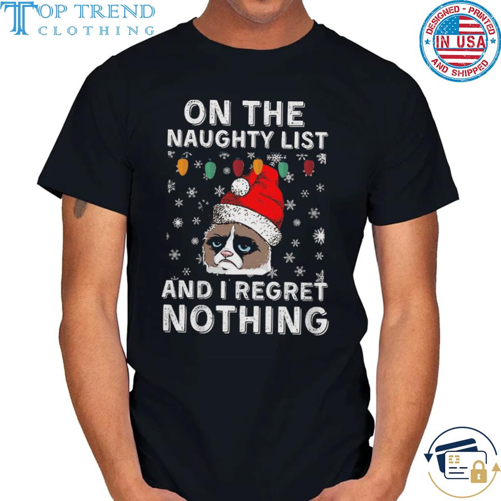 Premium santa cat on the naughty list and I regret nothing Christmas sweater