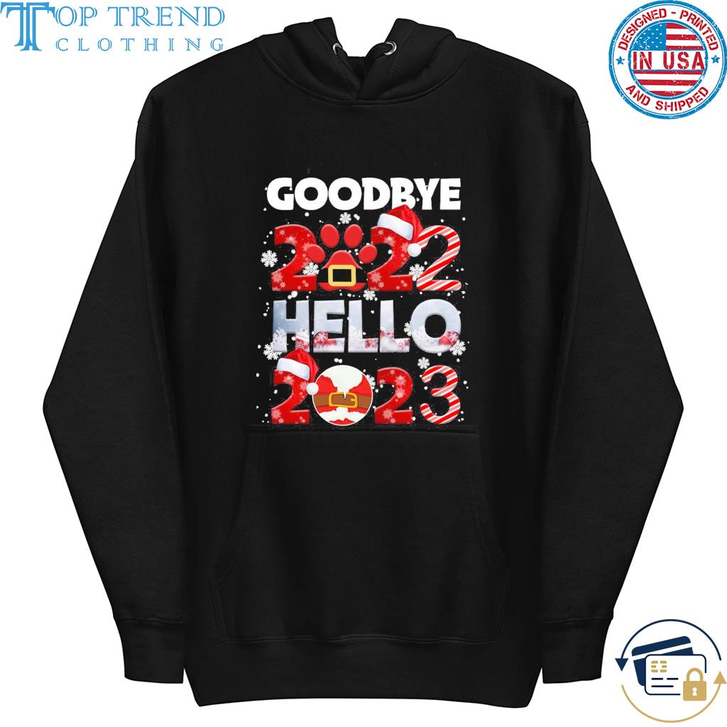 Santa claus goodbye 2022 hello 2023 sweater s hoodie