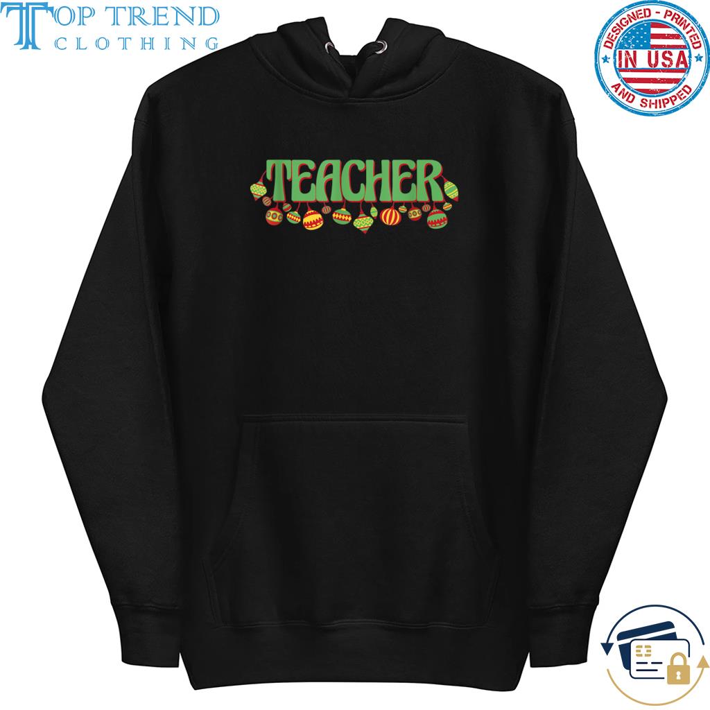 Teachers Light Christmas Sweater hoodie