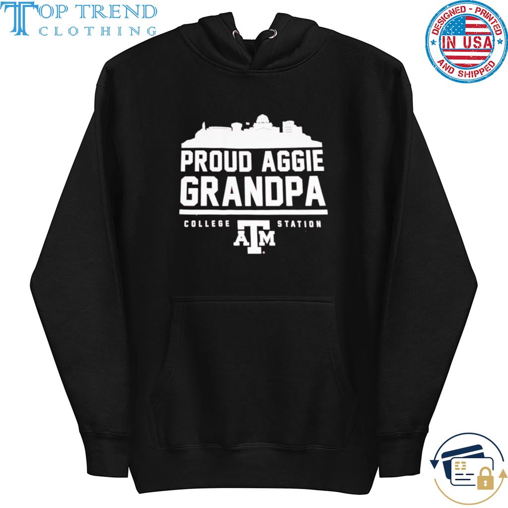 Texas A&M Proud Aggie Grandpa Skyline College Station Shirt hoodie