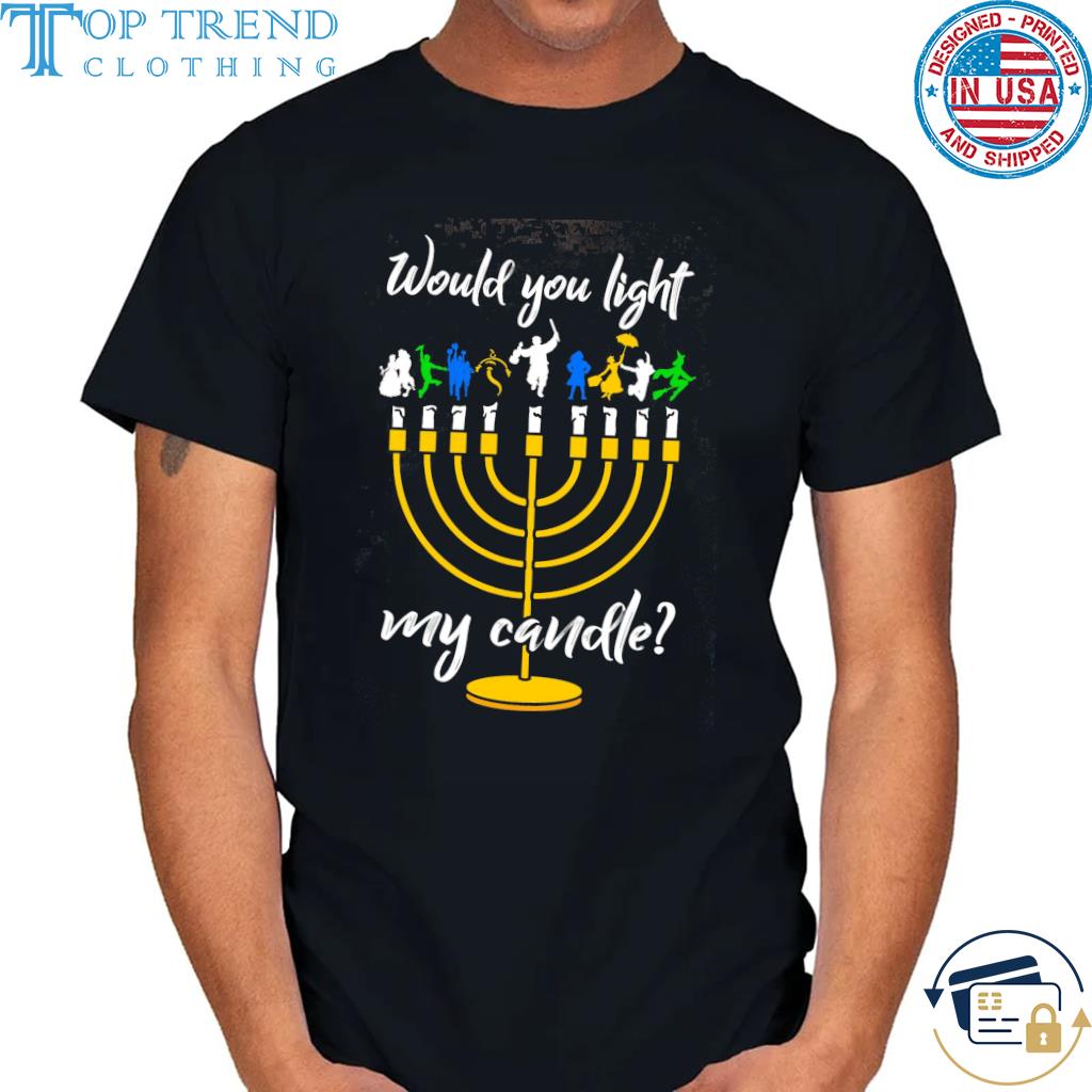 Would you light my candle shirt