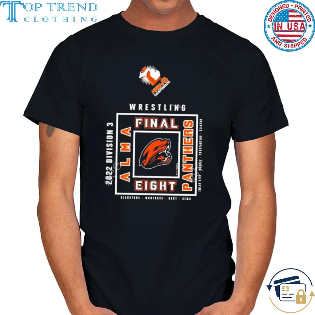 Alma panthers 2022 mhsaa team wrestling final eight shirt