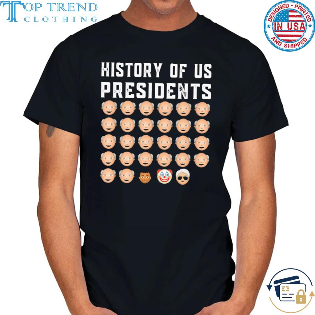 Awesome history Of Us Presidents Emoji Shirt