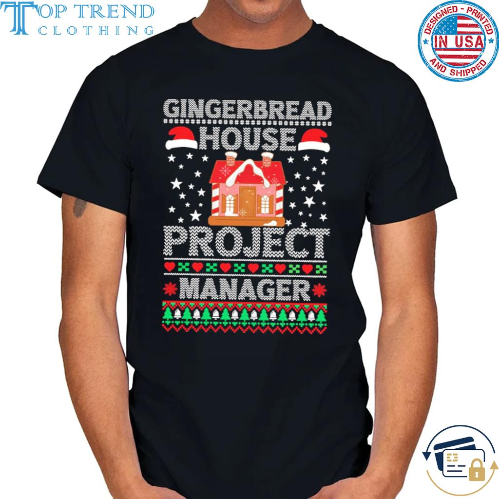 Best gingerbread house project manager Ugly Christmas sweater