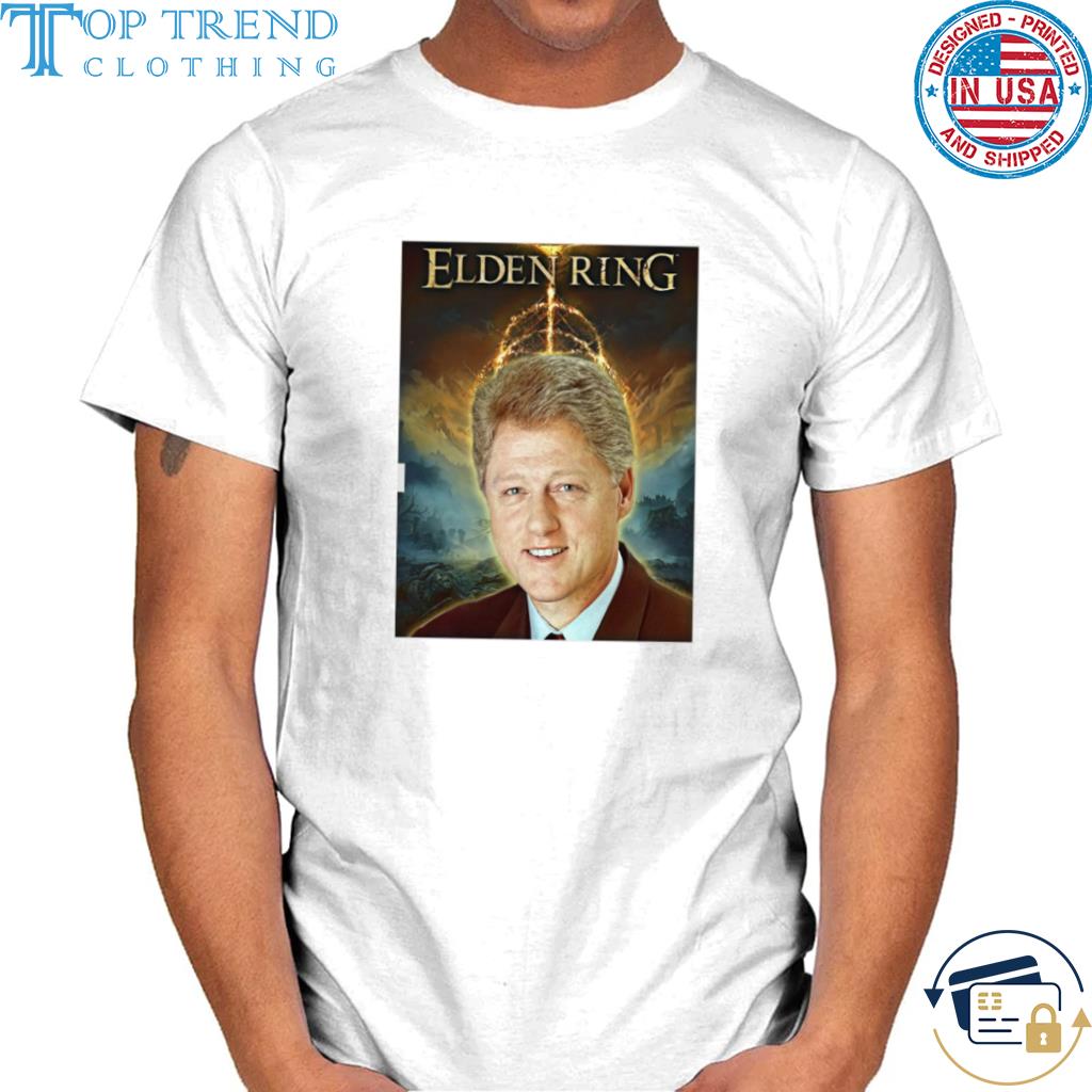 Bill Clinton Elden Ring Shirt