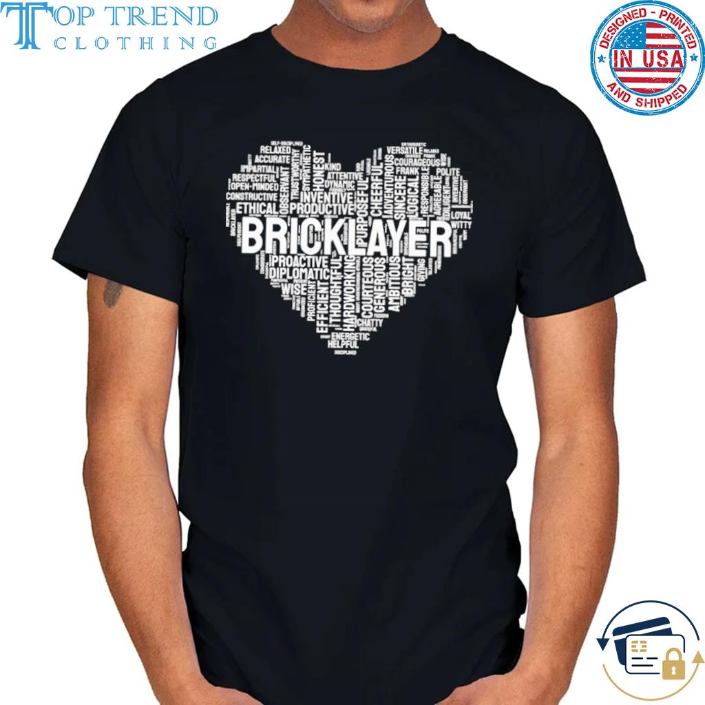 Bricklayer Positive Characters In A Heart Love Brick Mason Shirt