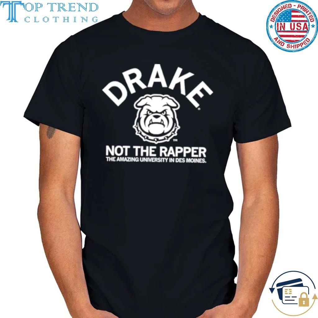 Drake not the rapper the amazing university in des moines drake bulldogs shirt