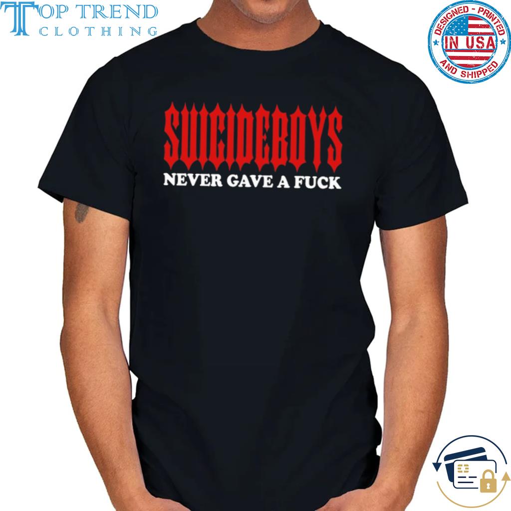 Grey five nine suicideboys never gave a fuck shirt