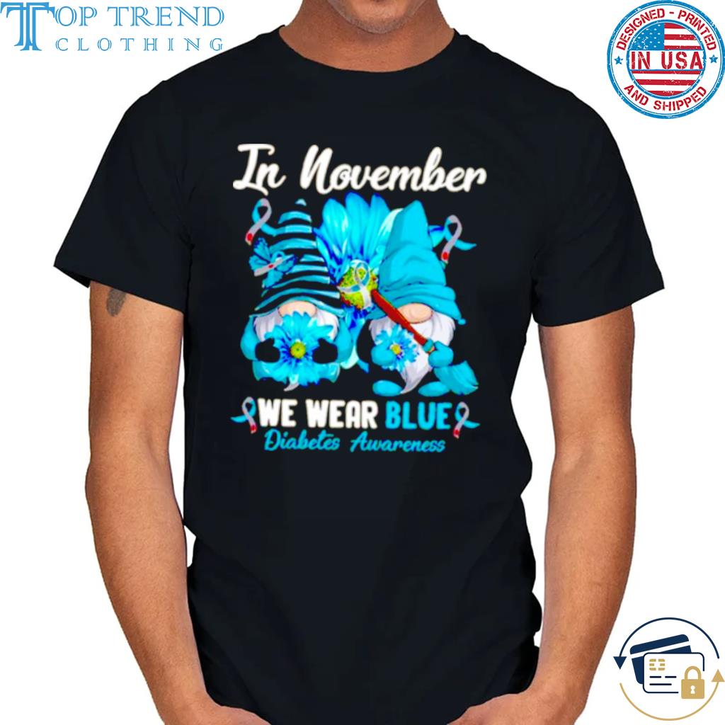 In November Gnome Diabetes Awareness Flower Shirt