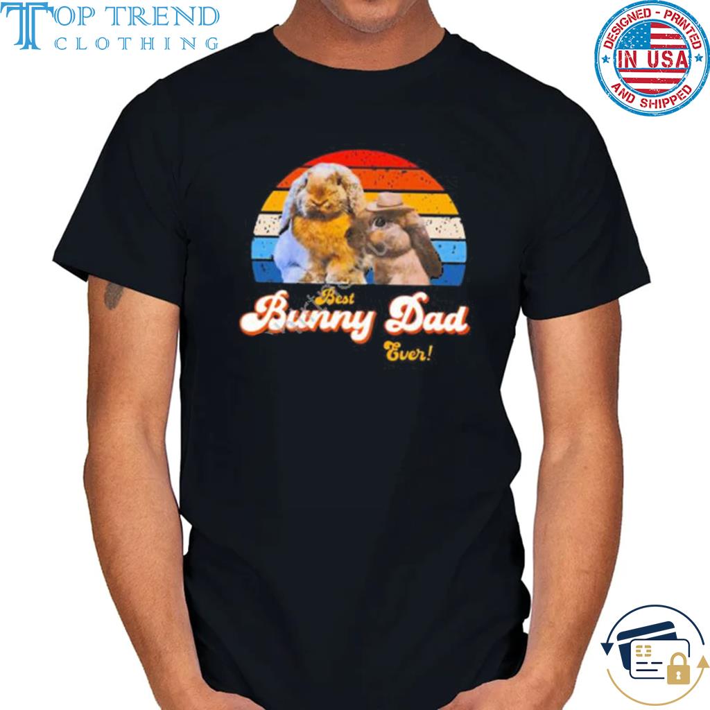 Lythero best bunny dad ever vintage shirt