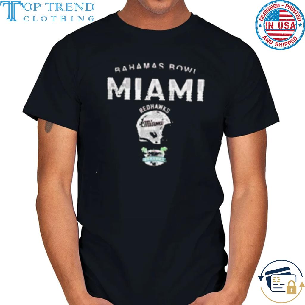 Miami redhawks dec 18th 2022 bahamas bowl shirt