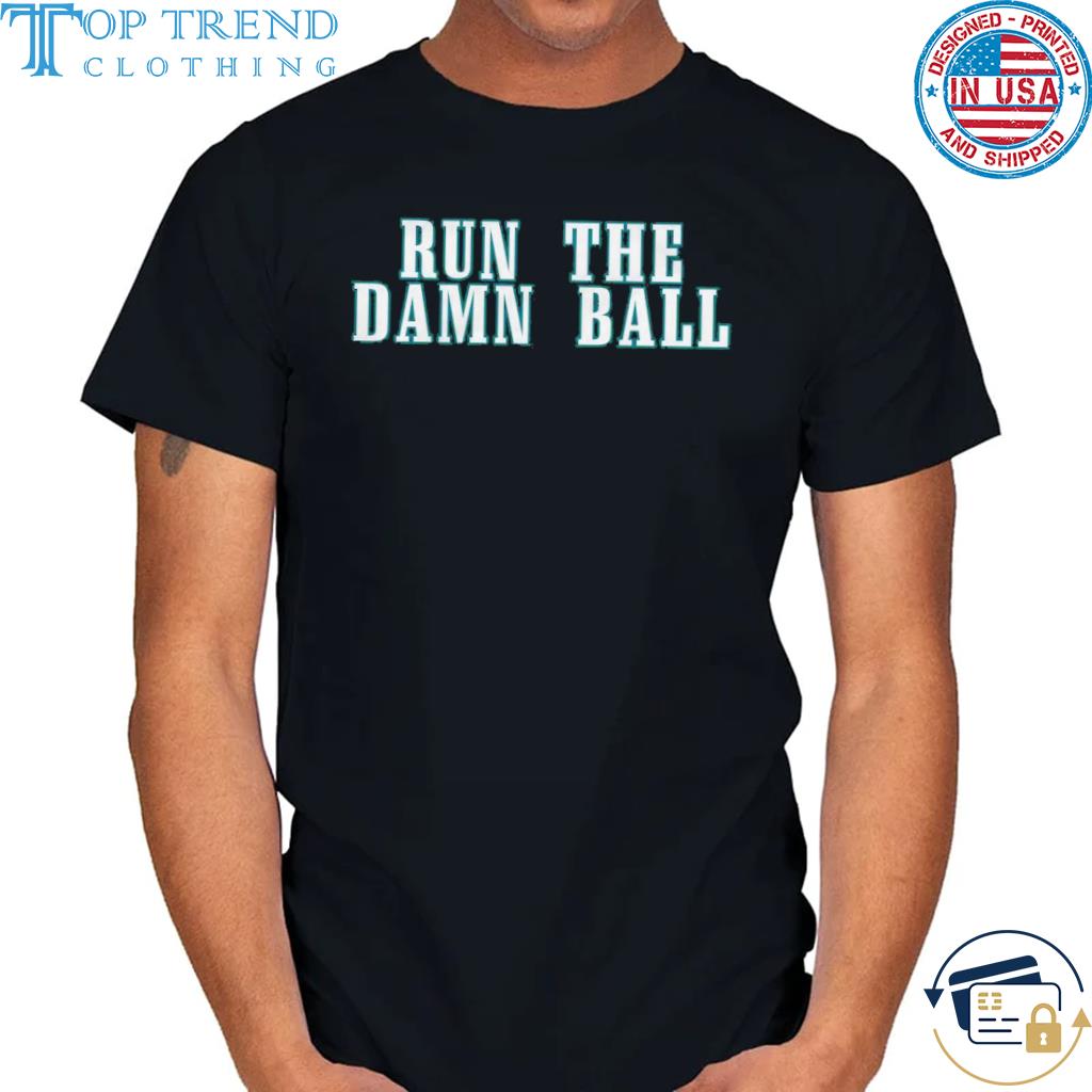Nice run the damn ball phi shirt