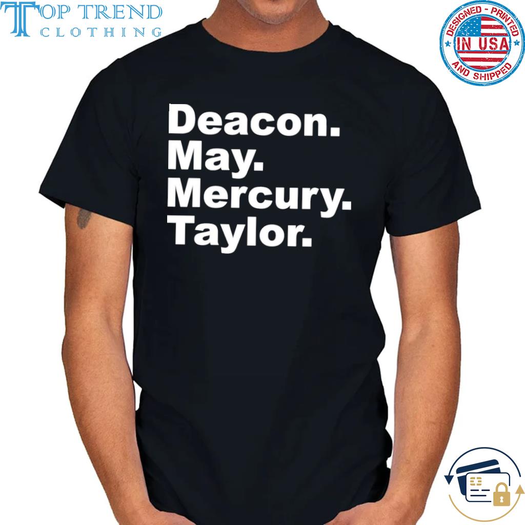 Premium deacon May Mercury Taylor T-Shirt