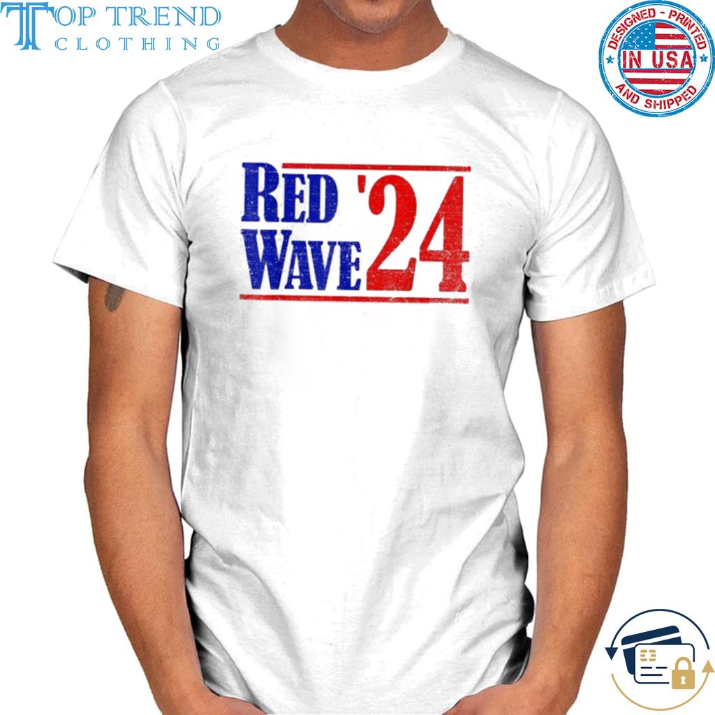 Red Wave ’24 Vote Republican 2024 Shirt