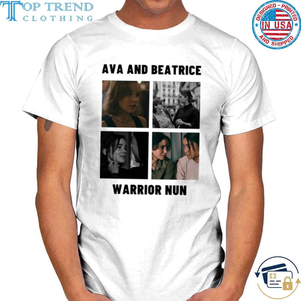 Shades Of Avatrice Ava And Bea Warrior Nun shirt