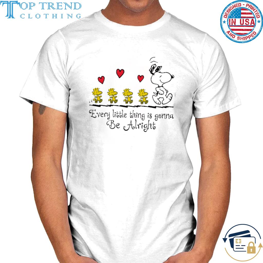 Snoopy and Woodstock every little thing is gonna be alright shirt