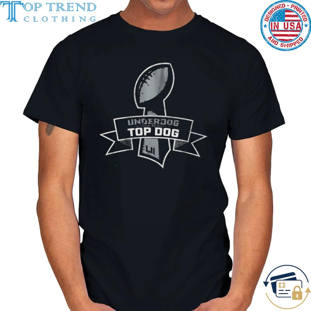 Underdog to top dog champs 2023 shirt