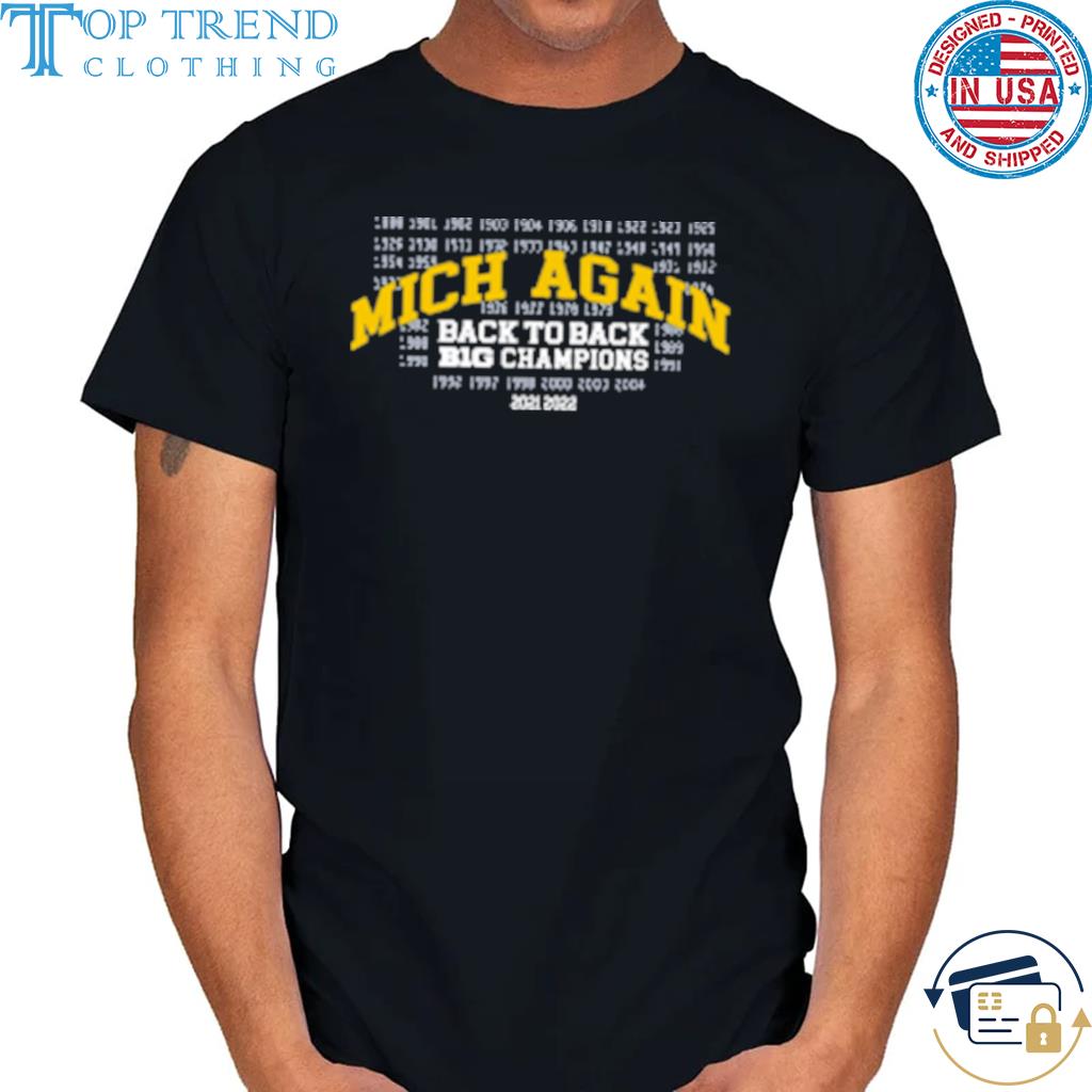 Valiant michigan mich-again back-to-back big ten champions shirt