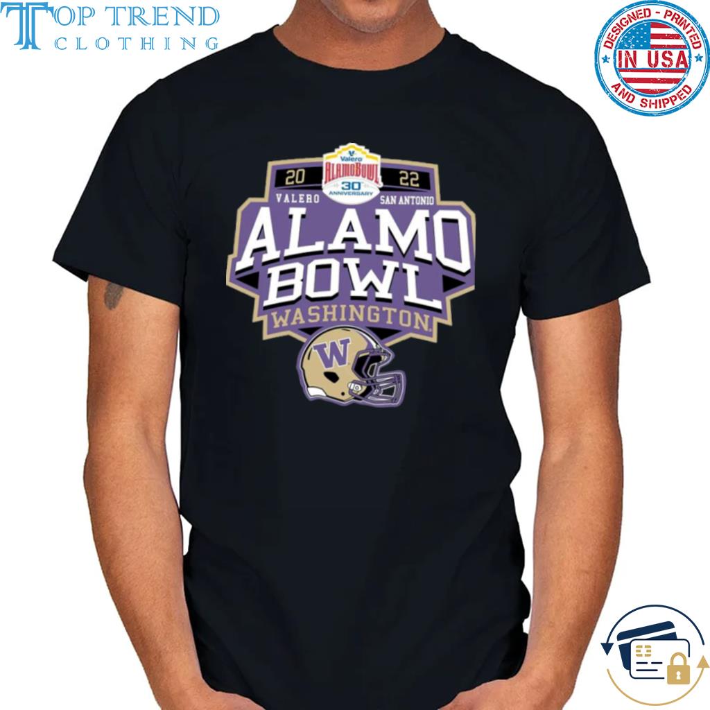 Washington Huskies Valero Alamo Bowl 2022 San Antonio Texas shirt
