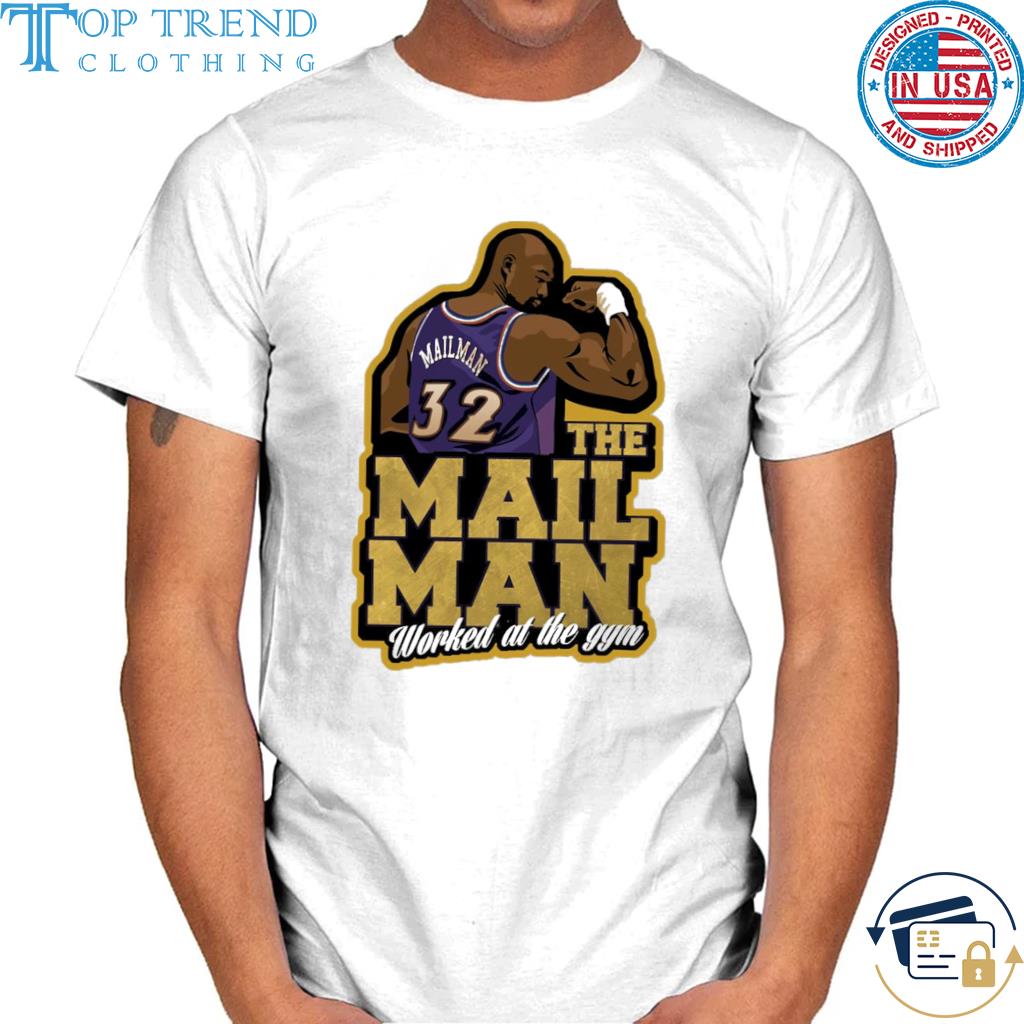 Worked At The Gym The Mailman Men Karl Malone Shirt