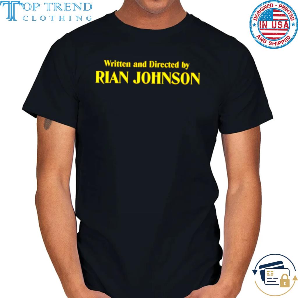 Written And Directed By Rian Johnson Knives Out Shirt