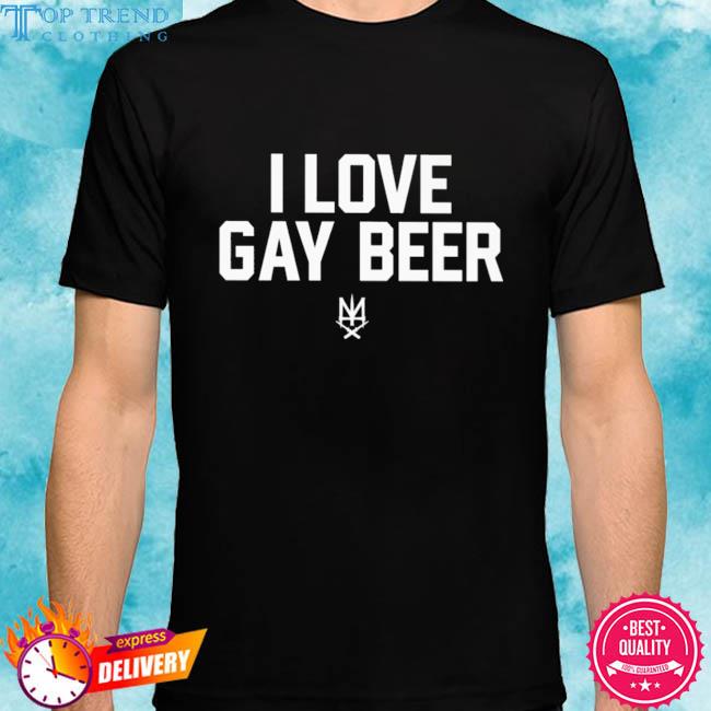 Official i love gay beer shirt