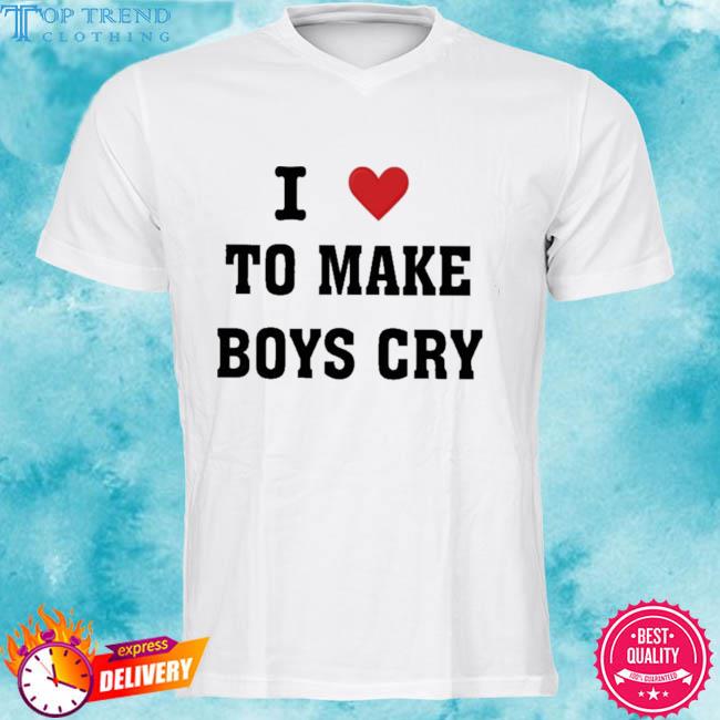 Official i love make boys cry 2023 shirt
