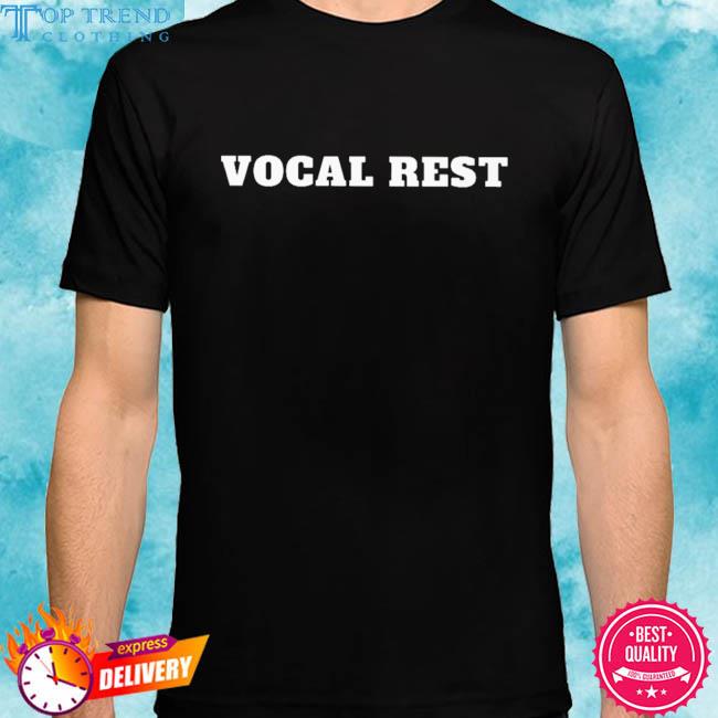 Official vocal rest 2023 shirt