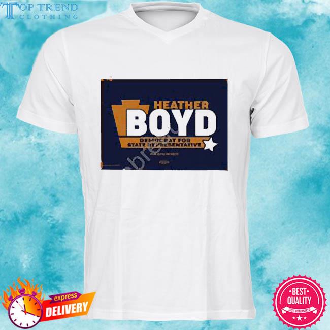 Heather Boyd Democrat For State Representative 2023 Shirt